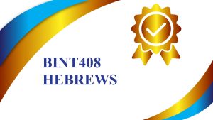 BINT408 HEBREWS