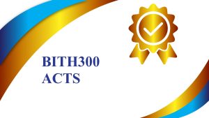 BITH300 ACTS